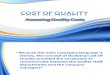 Coq - Assessing Quality Costs