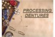 Processing Dentures