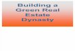 Building a green real estate investing dynasty