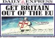 (NA ENGLESKOM) - Izvucite Britaniju Iz EU! - Posebni Prilog Daily Expressa Get Britain Out of the EU