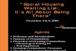 Housing Connections - “Social Housing Waiting List: It’s All About Being There” December 4 & 6, 2006