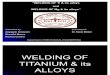Final Welding of Ti Alloys and Mg Alloys
