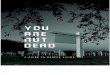 You Are Not Dead a Guide to Modern Living FPCoA