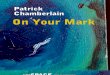Patrick Chamberlain: On Your Mark