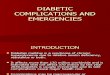 Diabetic Complications and Emergencies