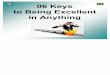 06 Keys to Being Excellent in Anything