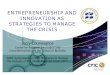 Entrepreneurship and Innovation as Strategies to Manage the Crisis