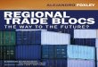 Regional Trade Blocs: The Way to the Future?
