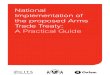 National Implementation of the Proposed Arms Trade Treaty: Practical Guide