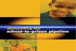 Dismantling the School to Prison Pipeline