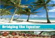 Bridging the Equator: Micronesia to Polynesia