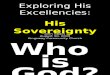 08-30-2009 Exploring His Excellencies - His Sovereignty