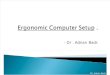 Ergonomic Computer Setup - Dr. Adnan Badr