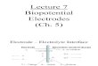 Lecture 7 Electrodes Ch 5