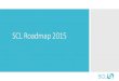 SCL Conference 2015: SCL Roadmap 2015
