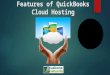 Features of QuickBooks Cloud Hosting