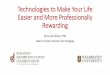 Technologies to make your life easier and more professionally rewarding