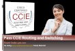 CCIE Routing & Switching 400-101 Certification Exam Guide