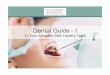 Dental Guide - 1: To Your Attractive AND Healthy Teeth