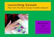 Launching Vessels: Peer Arts Practice Group Creative Report