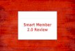 Smart member 2 0 review
