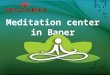 Meditation center in baner