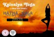Hatha yoga teacher training india avail its advantages kaivalya yoga school