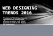 Web designing trends 2016 by web design company in bangalore