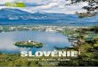 Slovénie - Verte. Active. Saine