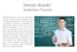Dennis roeder australian teacher