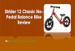 Strider 12 Classic No Pedal Balance Bike Review