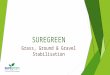 Suregreen Grass, Ground & Gravel Stabilisation