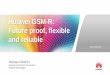 Huawei GSM-R: Future proof, flexible and reliable