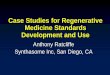 Case Studies for Regenerative Medicine Standards Development 