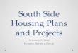 South Side Housing Plans and Projects