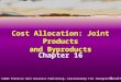 Cost Allocation: Joint Products and By-Products... Costs Example