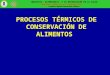 procesos térmicos de conservación de alimentos - OCW UPM
