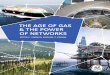 THE AGE OF GAS & THE POWER OF NETWORKS