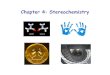 Chapter 4: Stereochemistry