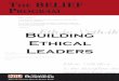 Eth-ic \'eth-ik\ n The BeLIeF Building Ethical Leaders