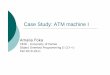 Case Study: ATM machine I