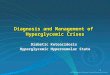 Diabetic Ketoacidosis and the Hyperglycemic Hyperosmolar State