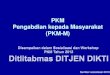 PKM Pengabdian kepada Masyarakat (PKM-M)