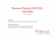 Thermal Physics PHYS 253 Fall 2016