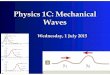 Physics 1C: Mechanical Waves