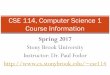CSE 114, Computer Science 1 Course Information