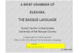 A Brief Grammar of Euskara: The Basque Language