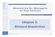 Chapter 3: D d El i i i Demand Elasticities