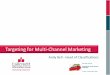 Targeting for Multi-Channel Marketing