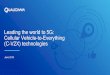 Leading the world to 5G: Vehicle-to-Everything (V2X) technologies